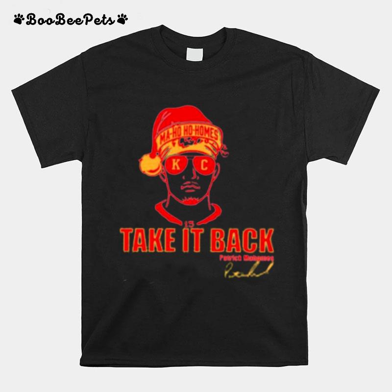 Patrick Mahomes Take It Back Signature T-Shirt