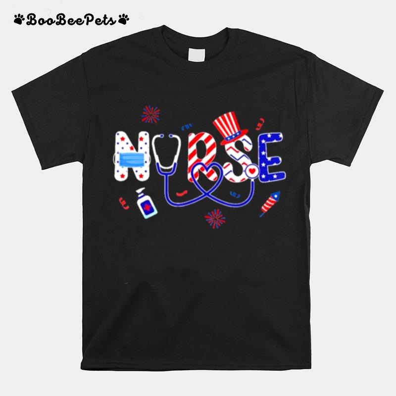 Patriotic Nurse 4Th Of July T-Shirt