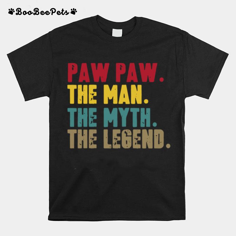 Pawpaw Man Myth Legend For Dad Fathers T-Shirt