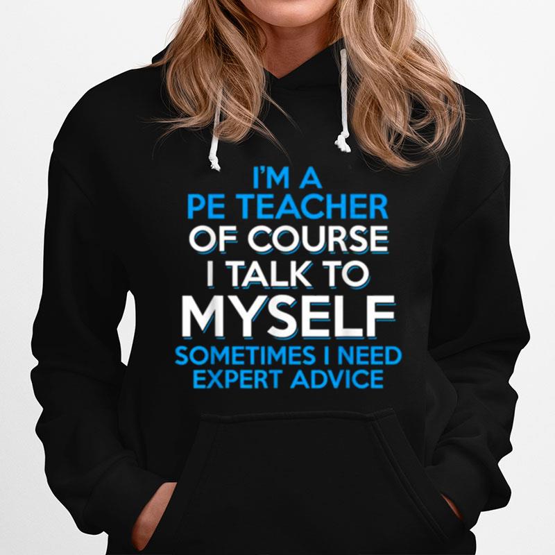 Pe Physical Education Teacher Advice Hoodie