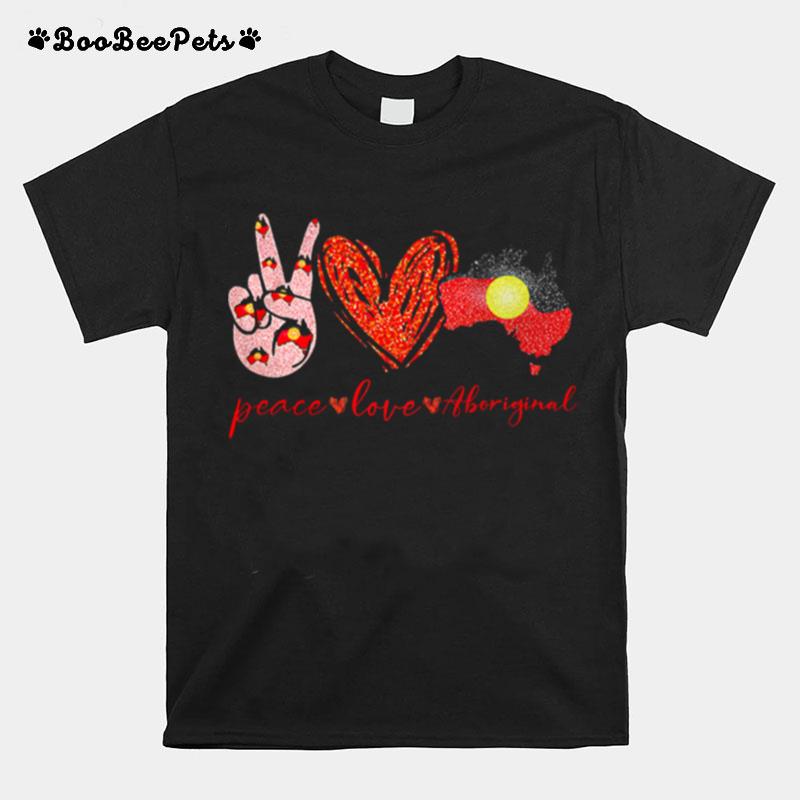 Peace Love Aboriginal T-Shirt