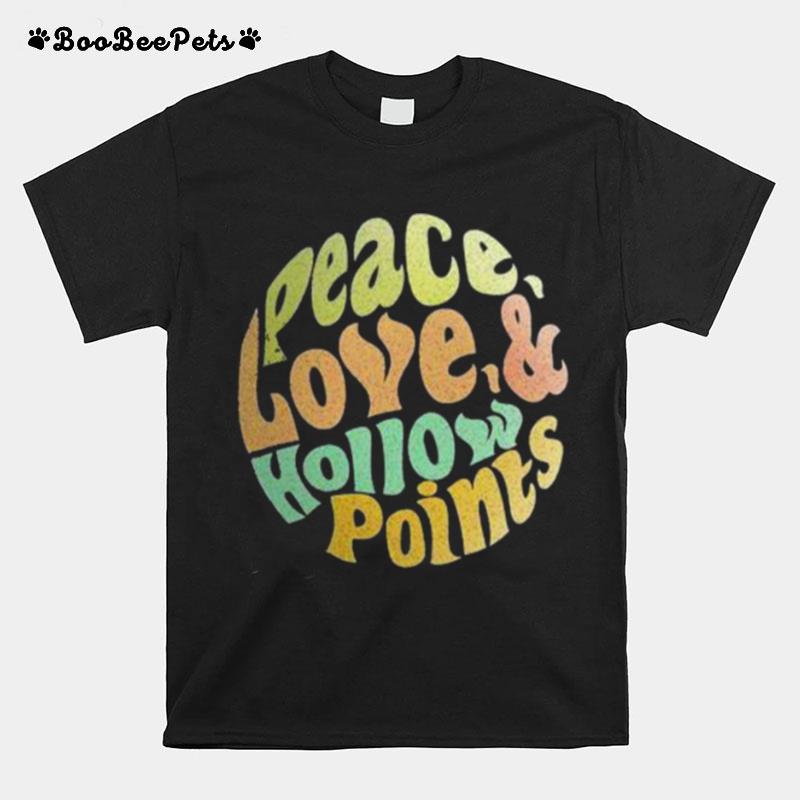 Peace Love And Hollow Points Vintage T-Shirt