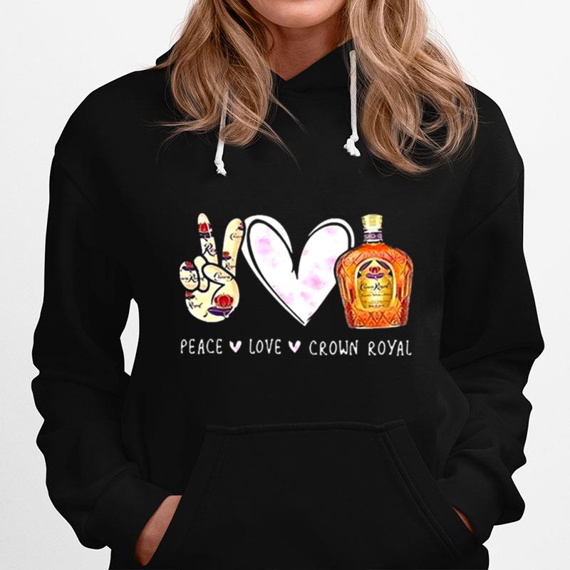 Peace Love Crown Royal Drinking Wine Hoodie