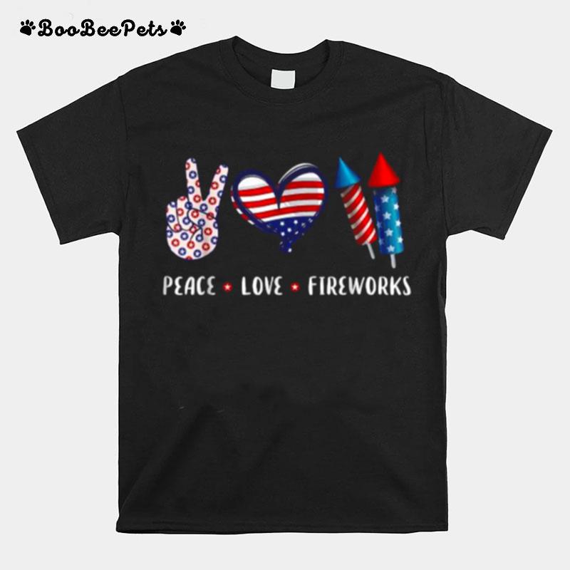 Peace Love Fireworks 4Th Of July Celebration T-Shirt