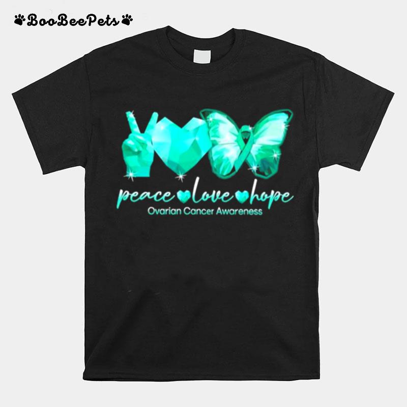 Peace Love Hope Butterfly Ovarian Cancer Awareness T-Shirt