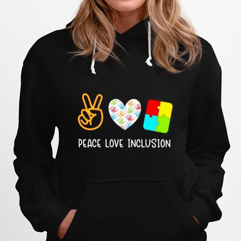 Peace Love Inclusion Sped Teacher Hoodie