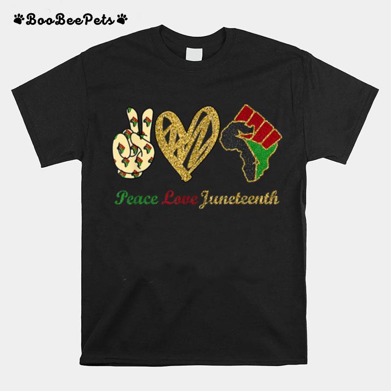 Peace Love Juneteenth Pride Black Girl Black Queen King T B09Zttgzzd T-Shirt