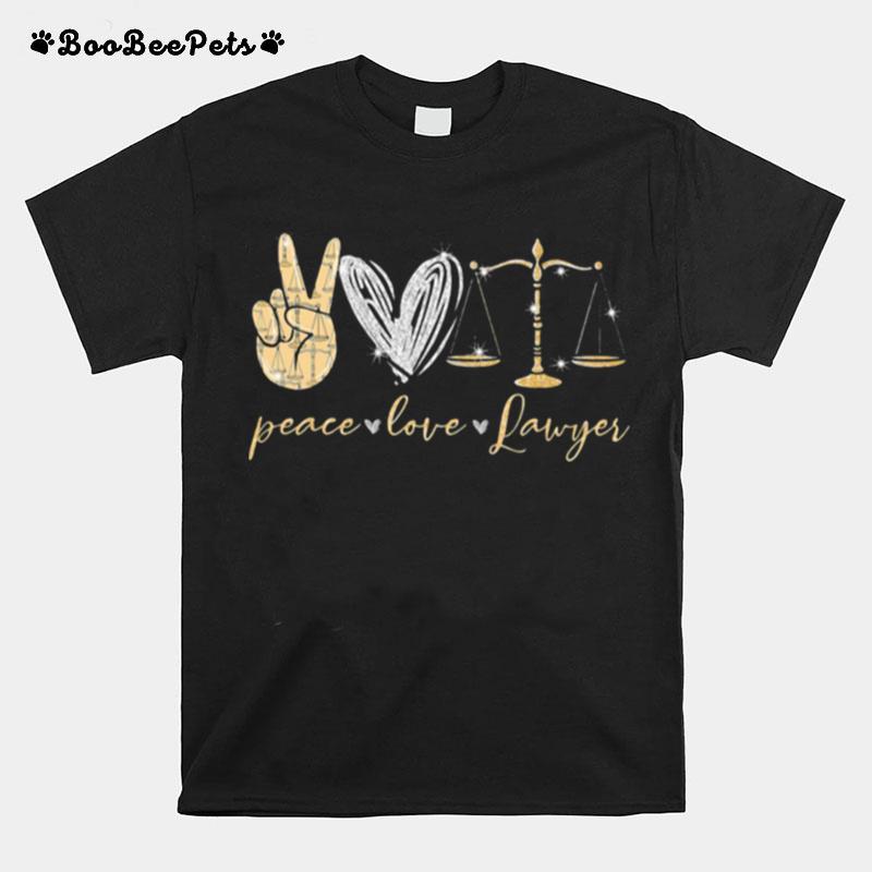 Peace Love Lawyer T-Shirt