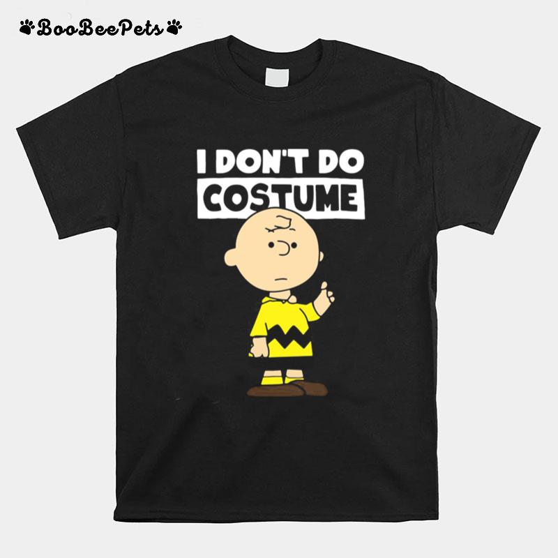 Peanuts Charlie Brown I Dont Do Costume Halloween T-Shirt