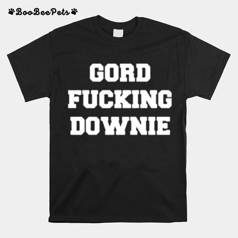 Pearl Jam Jeff Ament Gord Fucking Downie T-Shirt