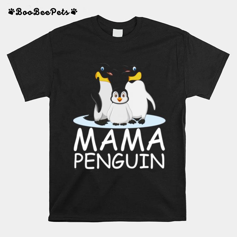 Penguin Mama Penguin Mothers Day T-Shirt