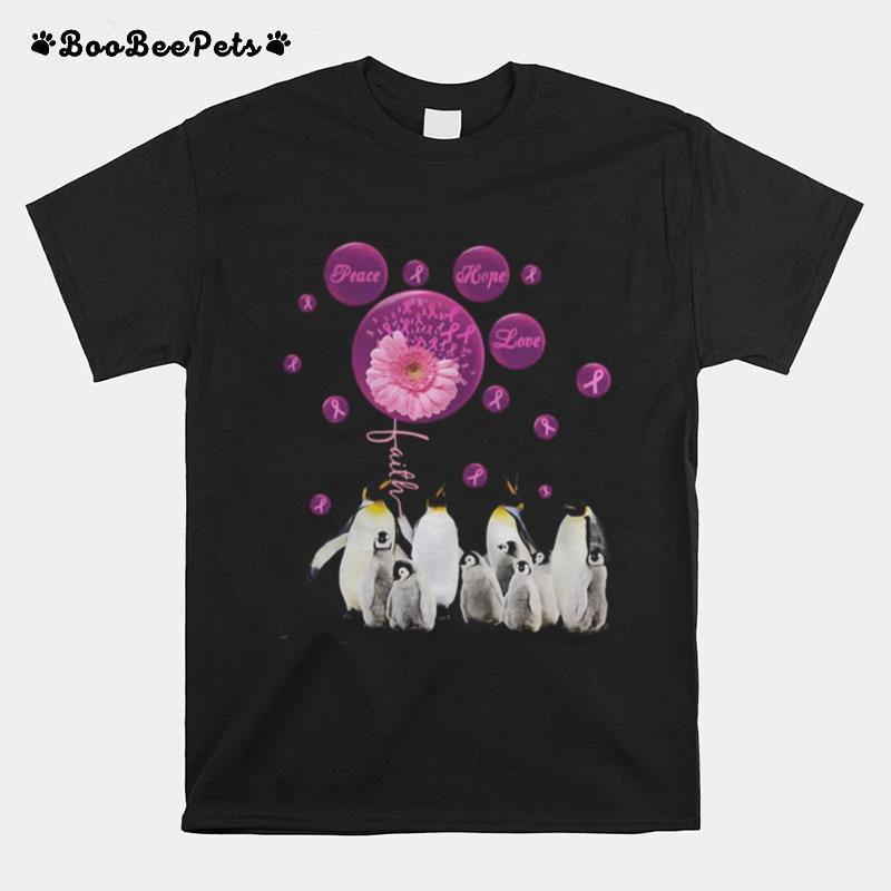 Penguins Flowers Faith Peace Hope Love Cancer Awareness T-Shirt