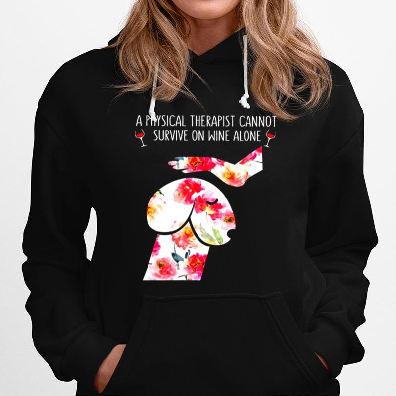 Penis Dog Garden Roses Physical Therapist Cannot Survive On Wine Alone Hoodie