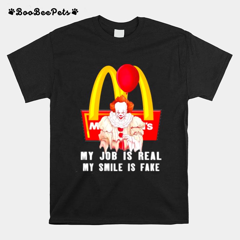 Pennywise My Job Is Real My Smile Is Fake Mc Donald Logo T-Shirt