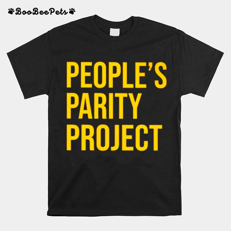 Peoples Parity Project T-Shirt