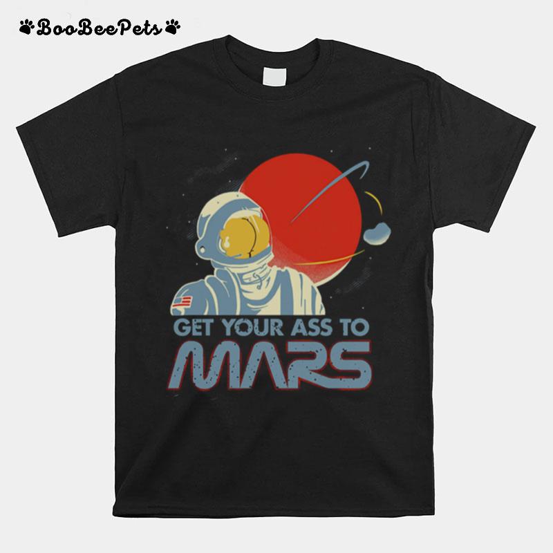 Peppa Store Get Your Ass To Mars T-Shirt