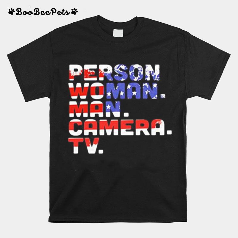Person Woman Man Camera Tv American Flag Happy Independence Day T-Shirt