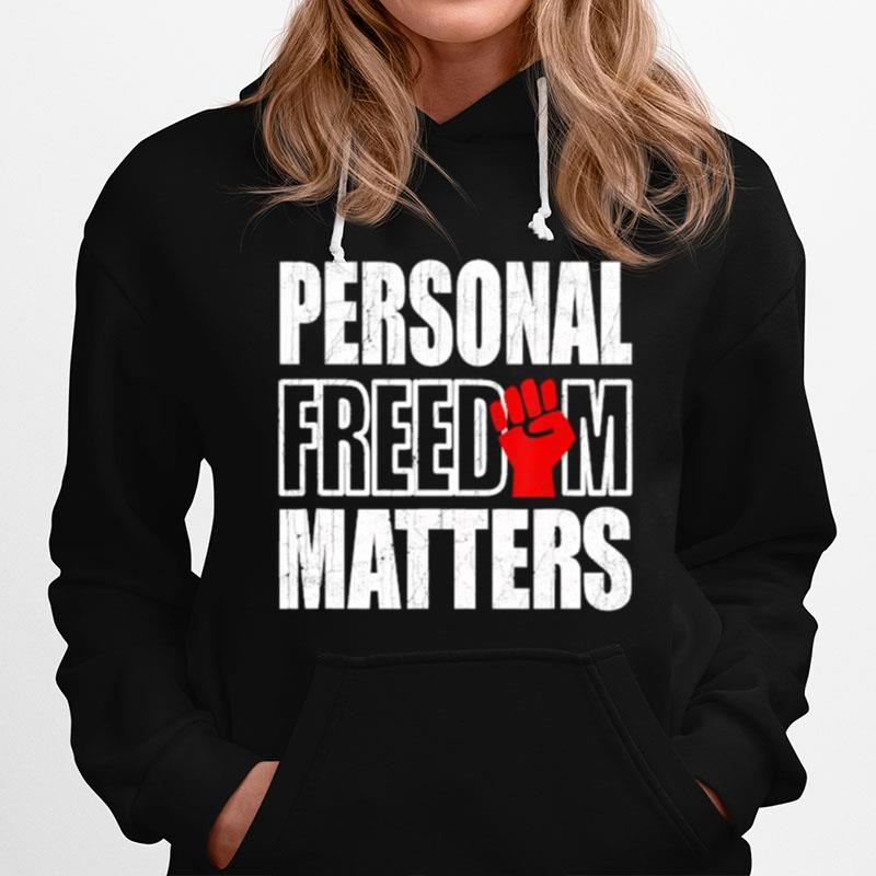 Personal Freedom Matters Black Lives Matter Hoodie