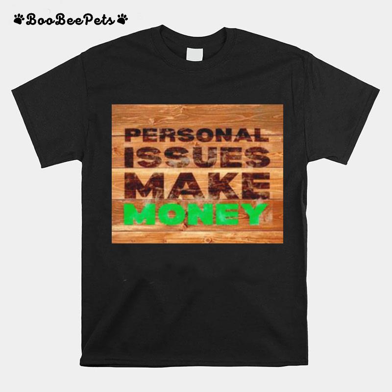 Personal Issues Make Money Memphis Continental Wrestling T-Shirt