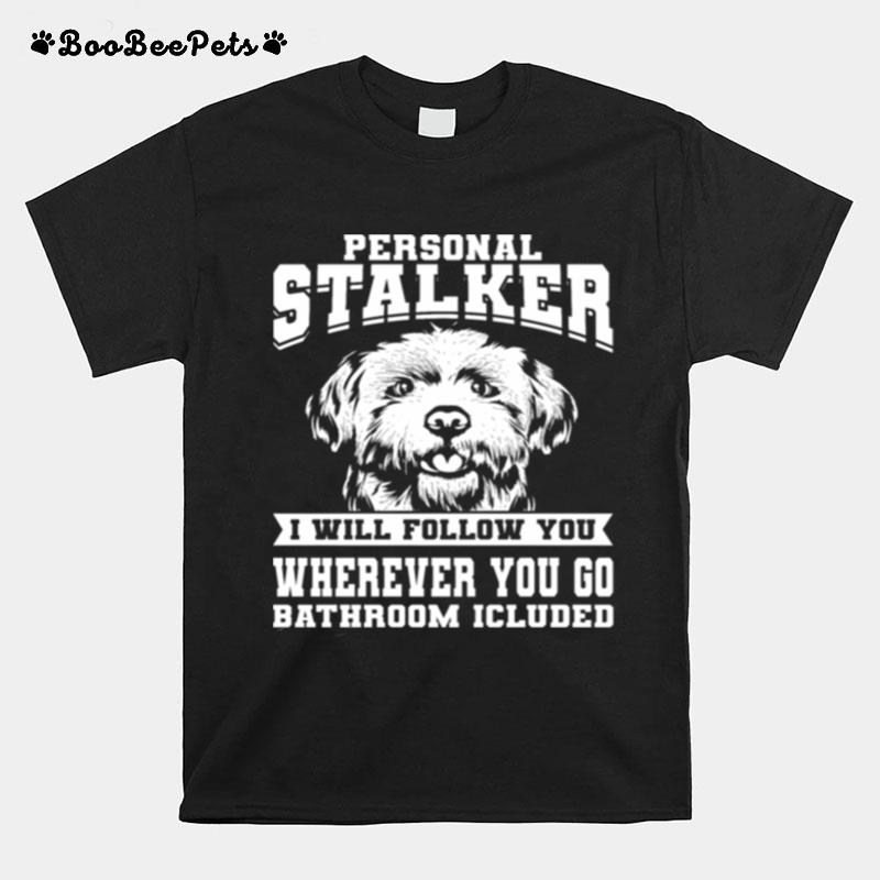 Personal Stalker Maltese Dog Costume Maltese T-Shirt