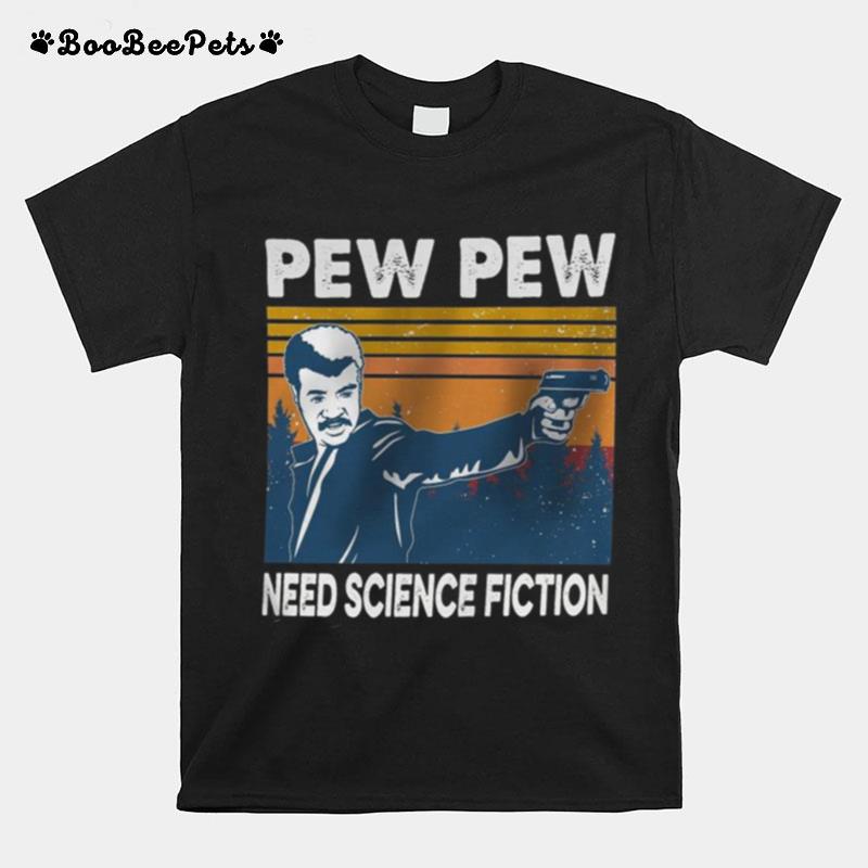 Pew Pew Need Science Fiction Vintage T-Shirt