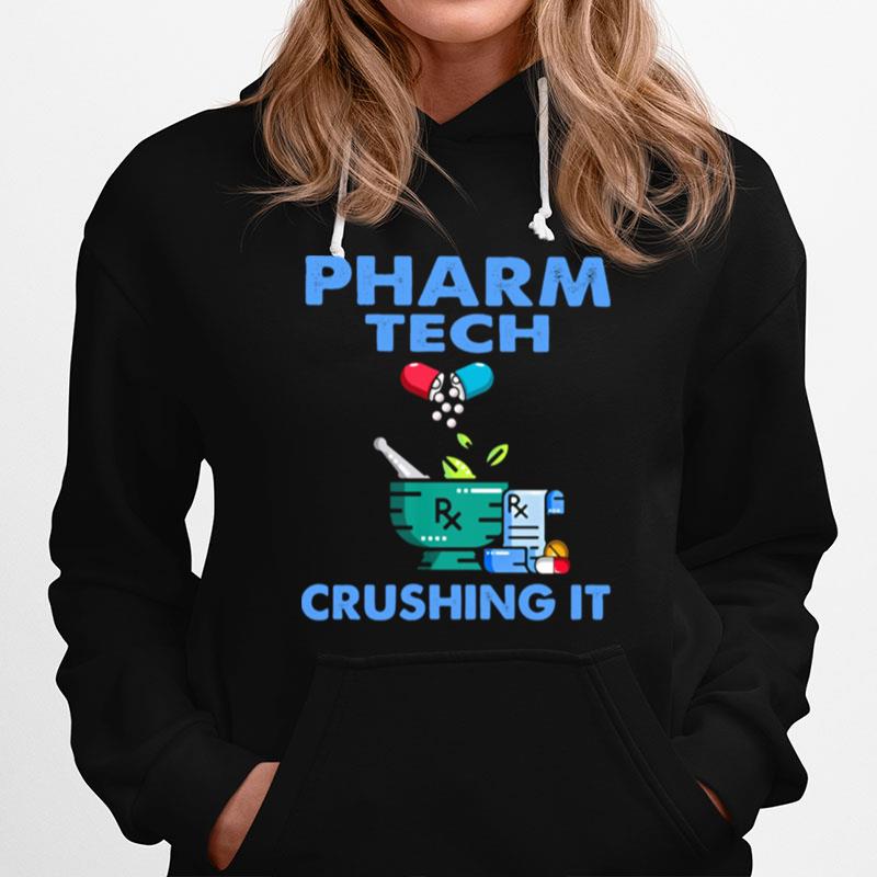 Pharmacist Tech Crushing It Hoodie