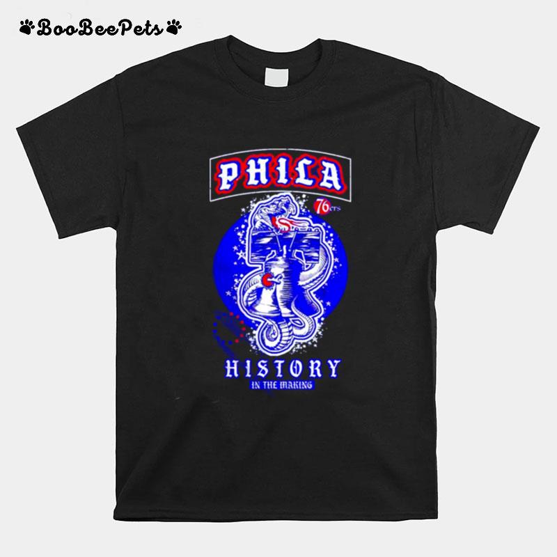 Phila History In The Making T-Shirt