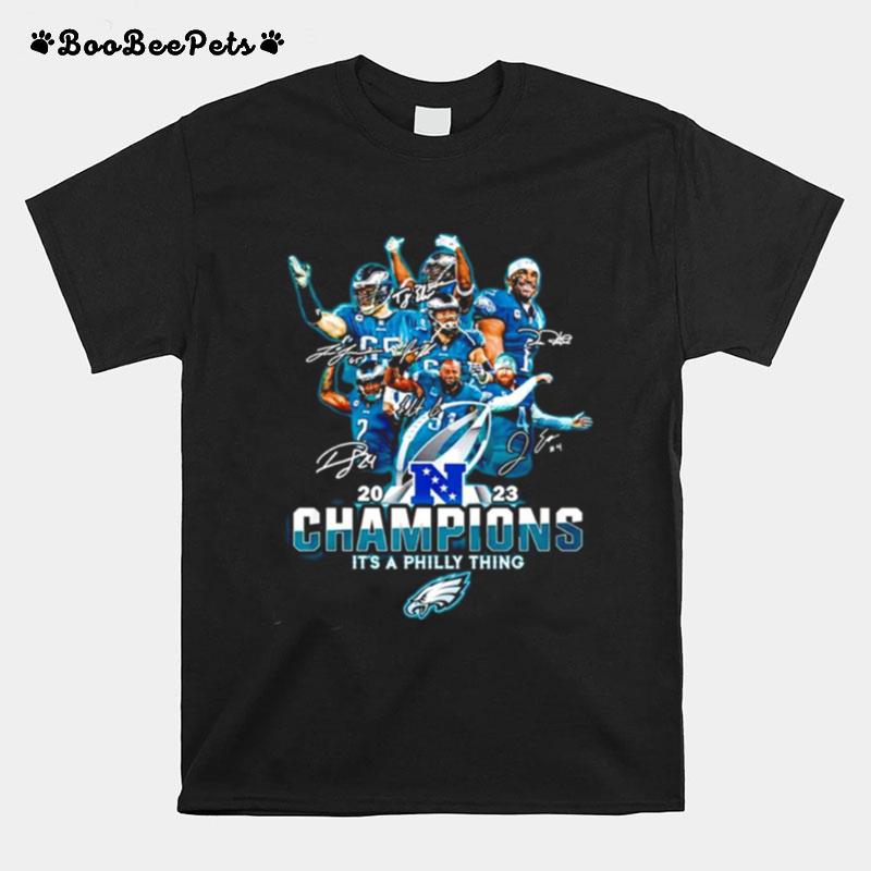 Philadelphia Eagles Champions Its A Philly Thing Signature T-Shirt