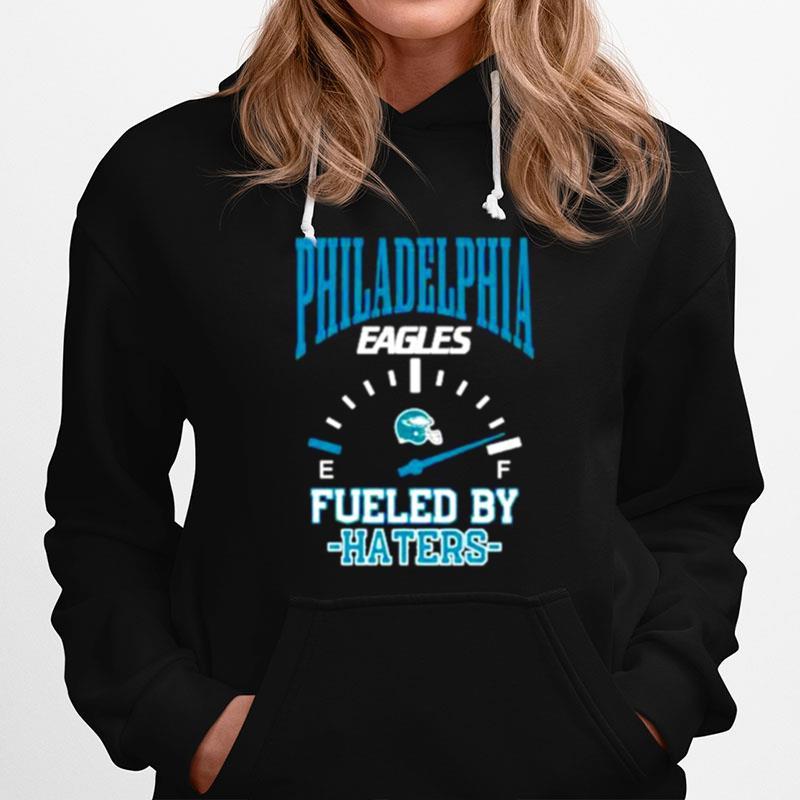 Philadelphia Eagles Fueled By Haters Hoodie