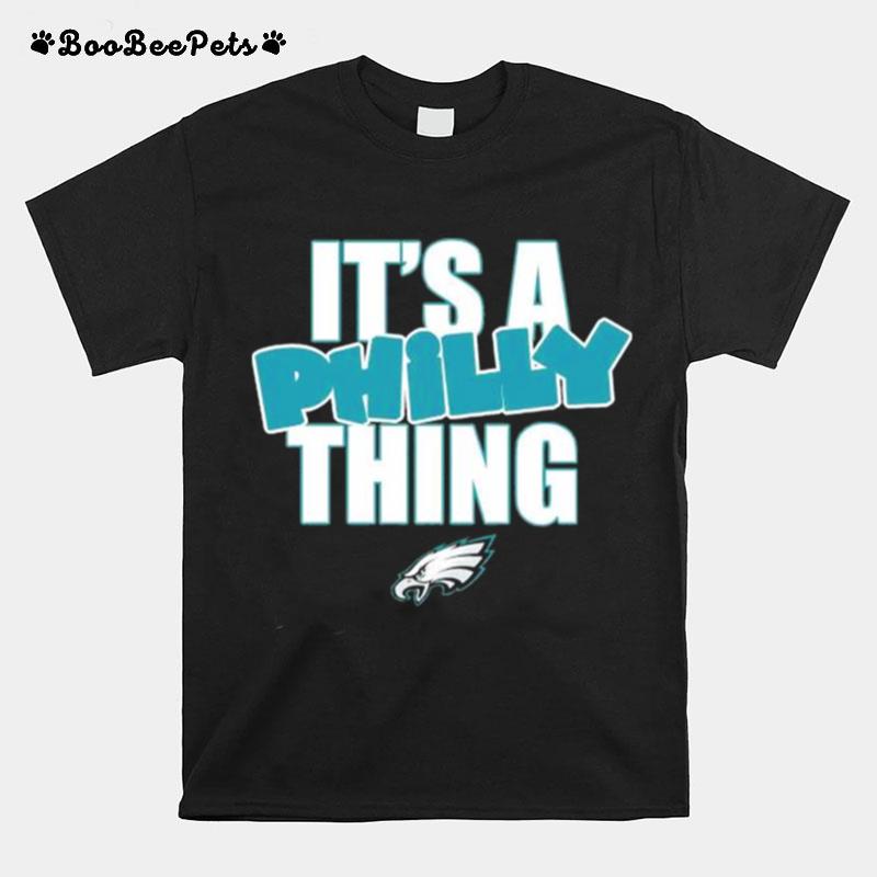 Philadelphia Eagles Its A Philly Thing 2023 T-Shirt