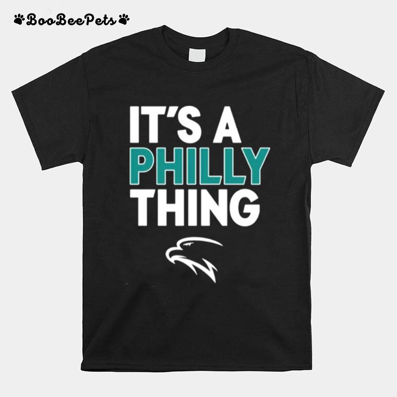 Philadelphia Football Its A Philly Thing T-Shirt