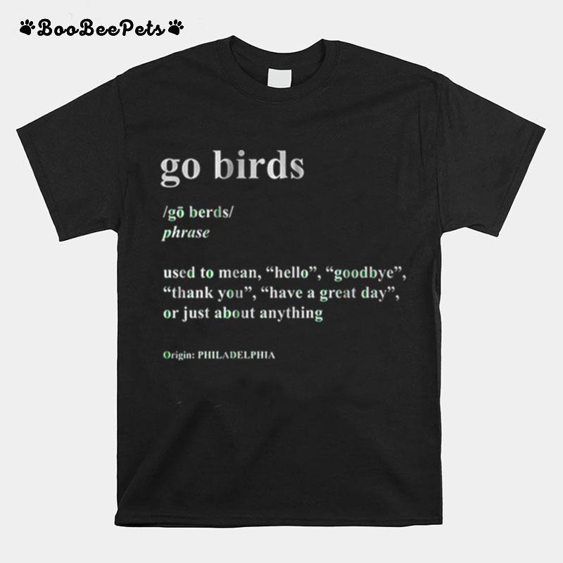 Philadelphia Go Birds Definition T-Shirt