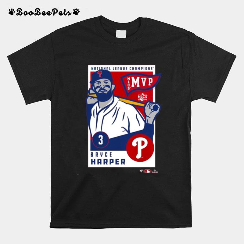 Philadelphia Phillies Bryce Harper 2022 National League Champions Mvp T-Shirt