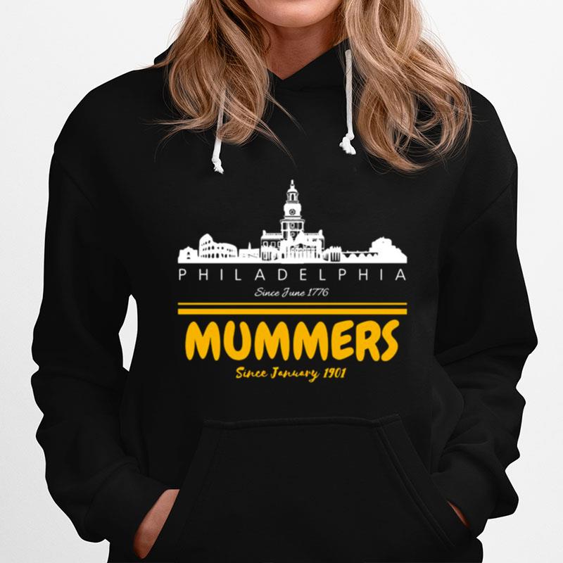 Philadelphia Since June 1776 Mummers Since January 1901 Hoodie