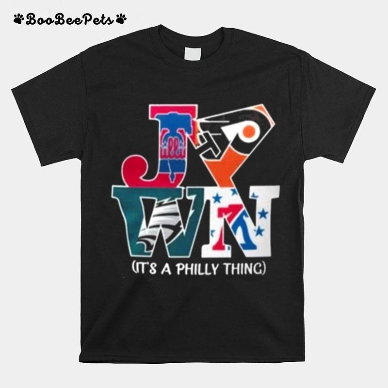 Philadelphia Teams Sports Jawn Its A Philly Thing 2022 T-Shirt