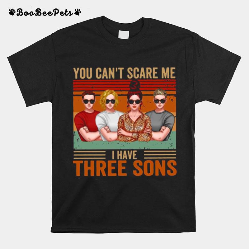 Philip William Mommy Jack You Cant Scare Me I Have Three Sons Vintage T-Shirt