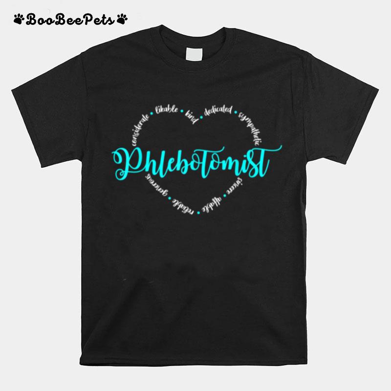 Phlebotomist Heart Nurse Idea T-Shirt