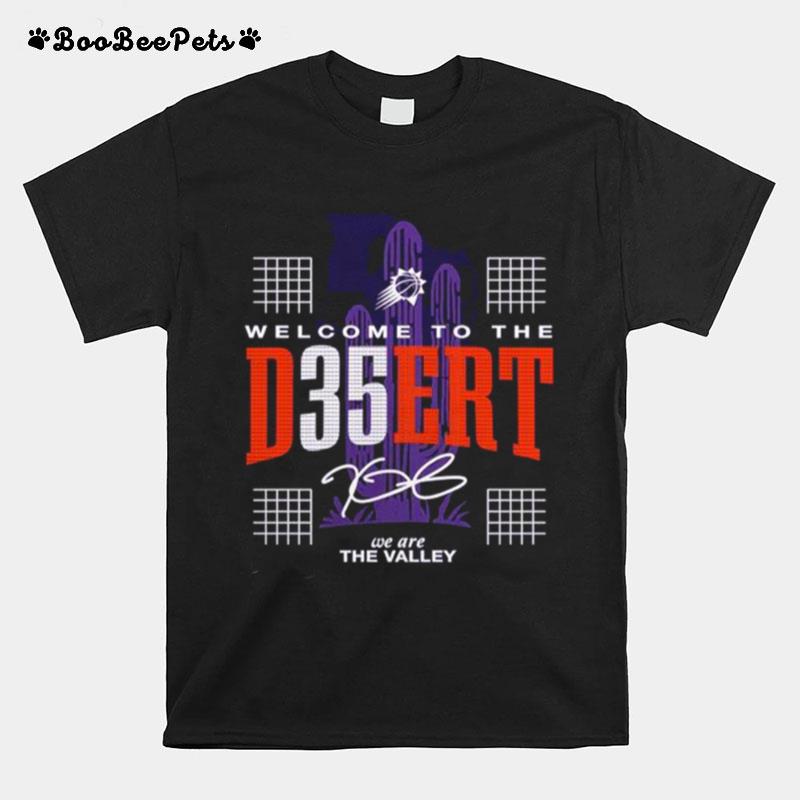 Phoenix Suns Welcome To The D35Ers We Are The Valley Signature T-Shirt