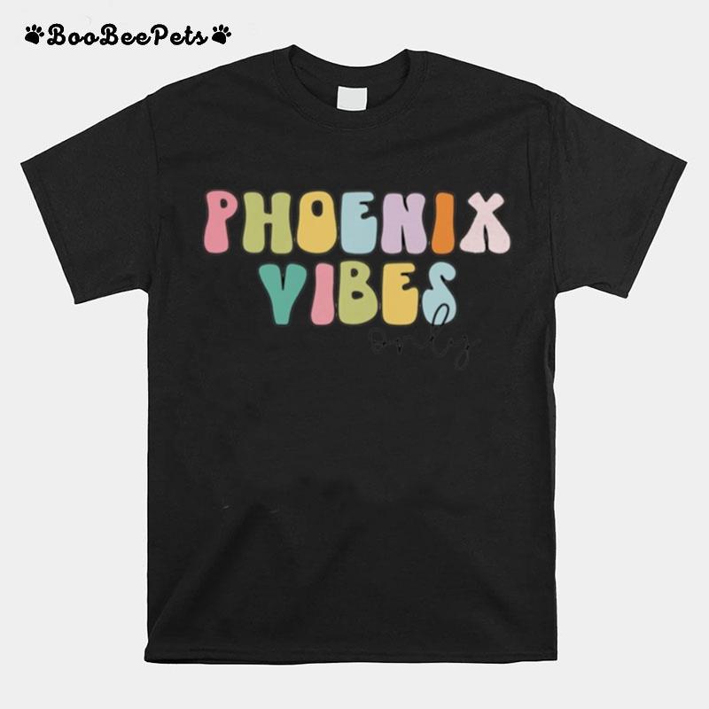 Phoenix Vibes Only T-Shirt