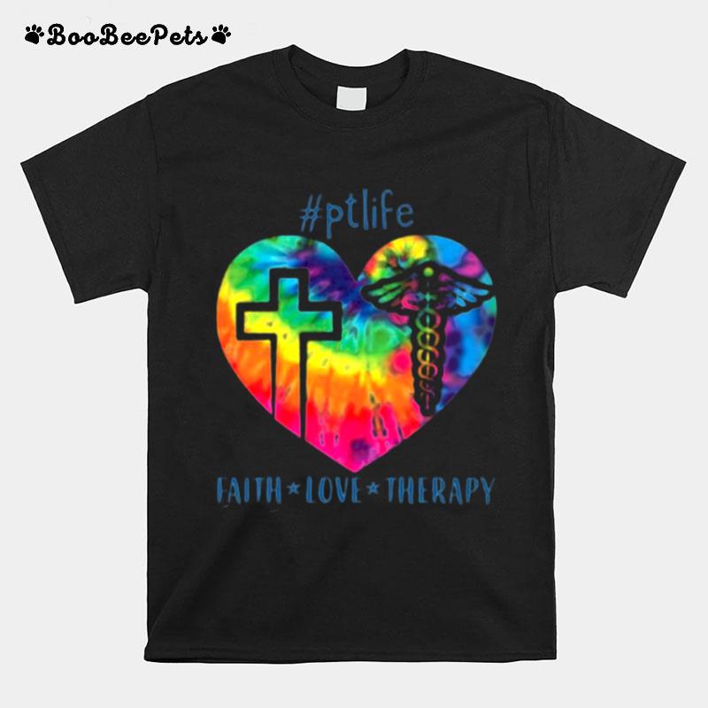 Physical Therapist Faith Love Therapy T-Shirt
