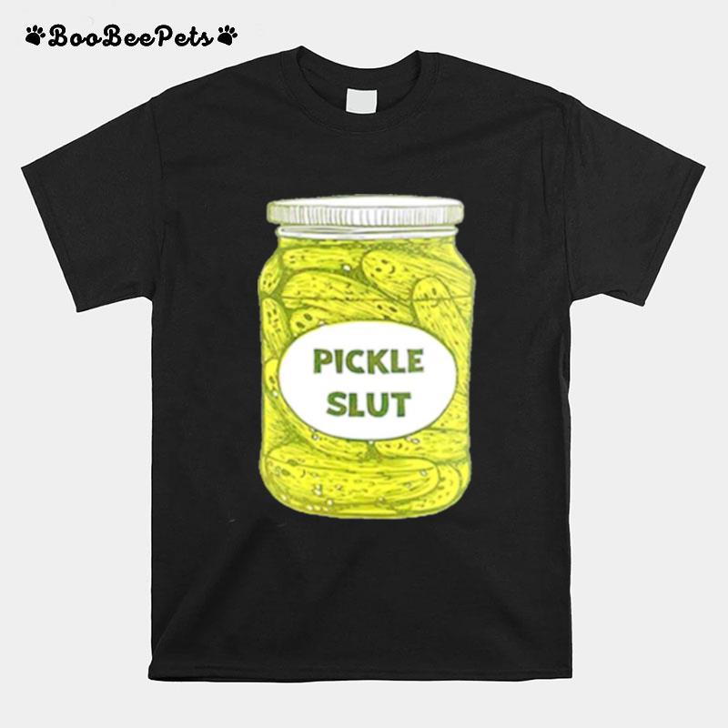 Pickle Slut T-Shirt