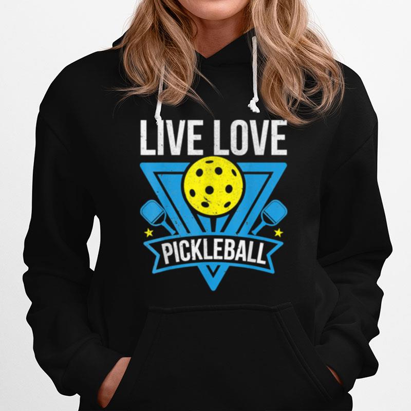 Pickleball Player Paddle Retirement Live Love Pickleball Hoodie