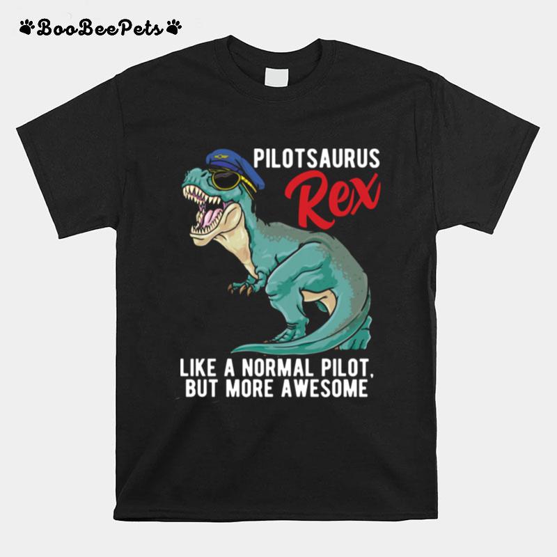Pilotsaurus Rex Airplane Pilot Dinosaur T Rex Aviator Dino T-Shirt