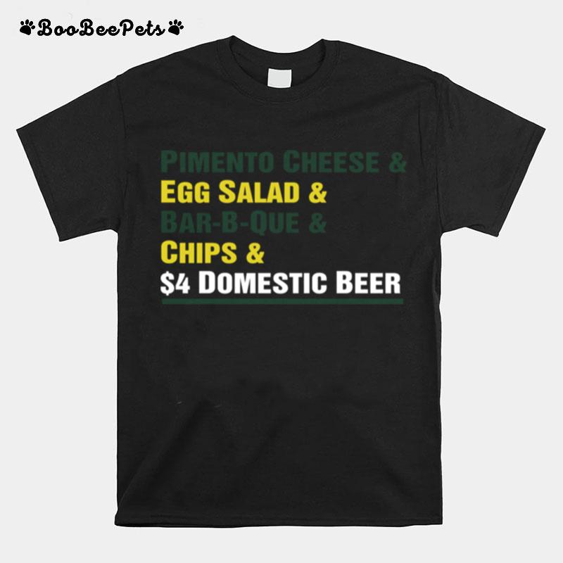 Pimento Cheese And Egg Salad And Bar B Que And Chips And Domestic Beer T-Shirt