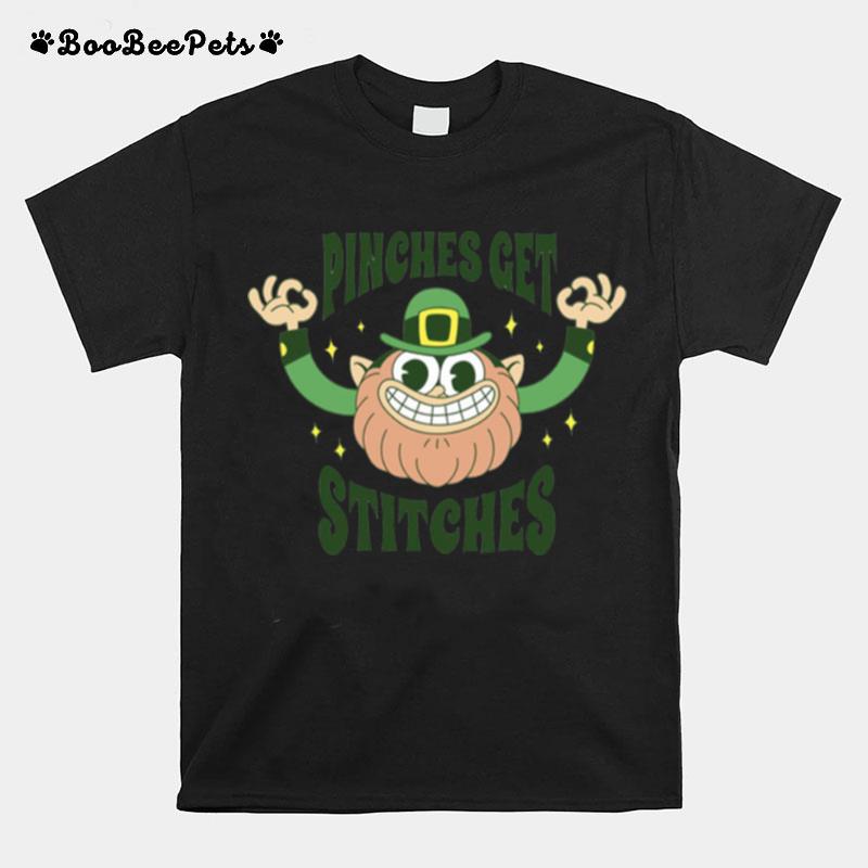 Pinches Get Stitches St Patricks Day T-Shirt