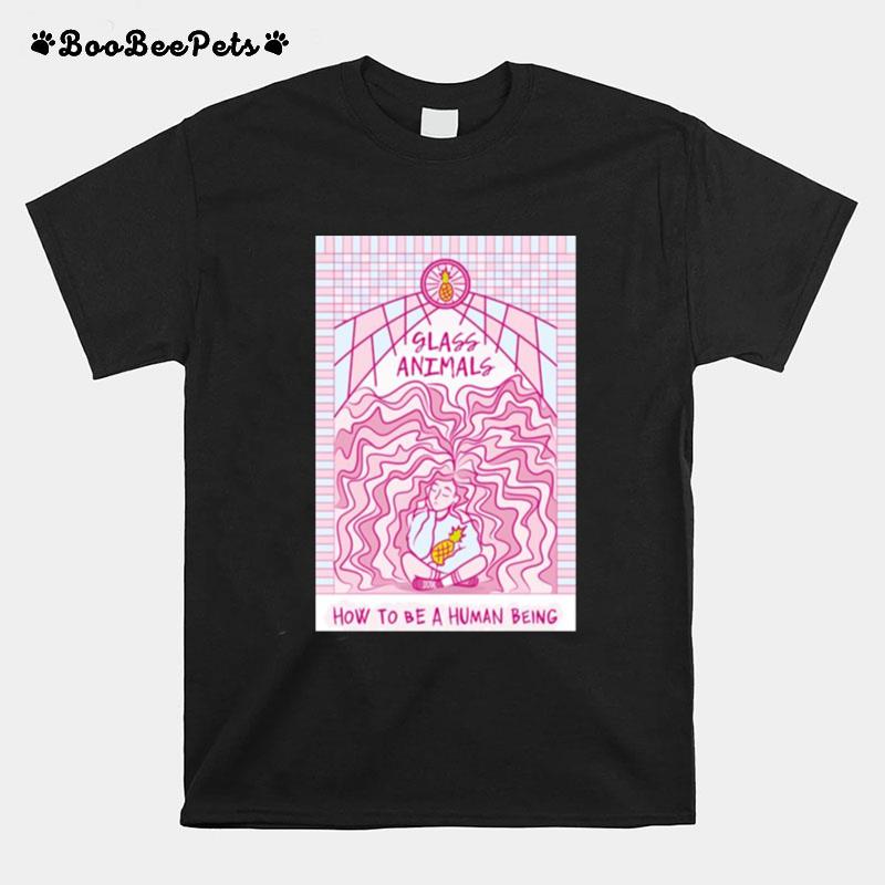 Pink Art How To Be A Human Being Glass Animals T-Shirt