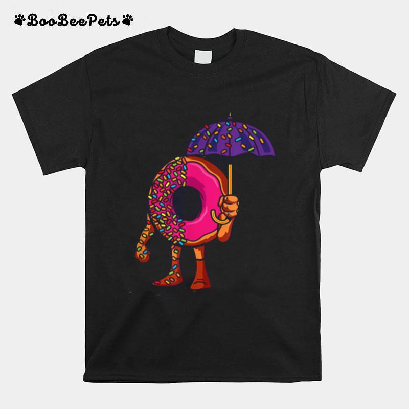 Pinkl Donut Standing In The Sprinkle Rain T-Shirt