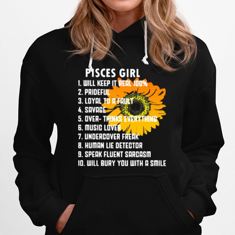 Pisces Girl Will Keep It Real 100 Prideful Loyal To A Fault Savage Hoodie