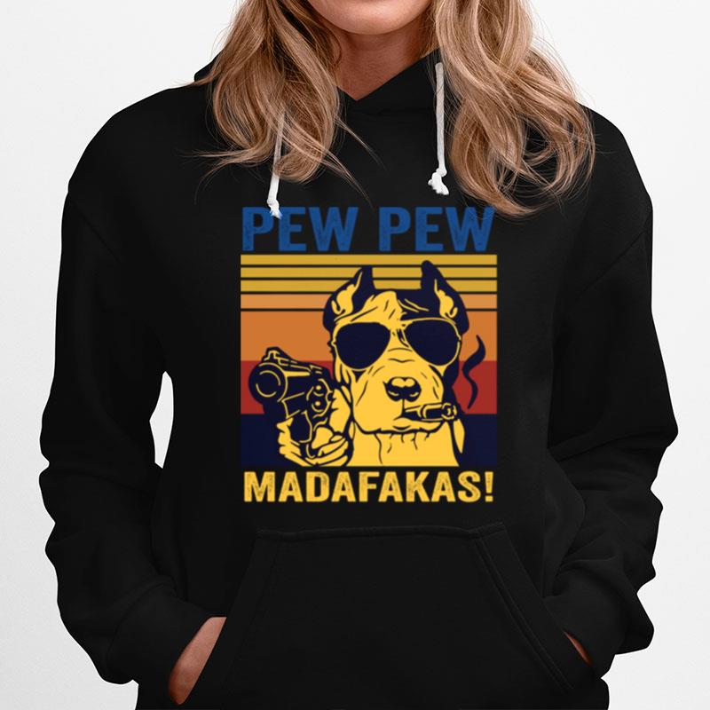 Pitbull Pew Pew Madafakas Vintage Hoodie