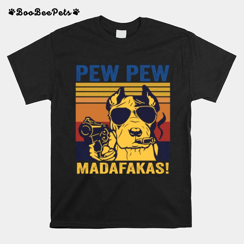 Pitbull Pew Pew Madafakas Vintage T-Shirt